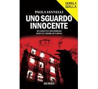 Uno sguardo innocente: Un delitto misterioso agita il cuore di Napoli