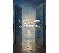 Uno sguardo oltre il conosciuto