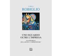 Uno sguardo oltre l'impresa. Gli editoriali della rivista "L'Imprenditore" (2014-2017)