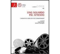 Uno sguardo più attento. I dispositivi di senso dei testi cinematografici