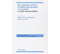 Uno sguardo sui Sert. La parola agli operatori e ai pazienti. Lo studio nazionale DeMoS