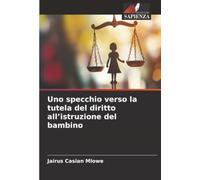 Uno specchio verso la tutela del diritto all’istruzione del bambino