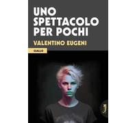 Uno spettacolo per pochi