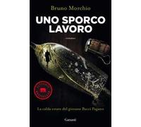 Uno sporco lavoro. La calda estate del giovane Bacci Pagano