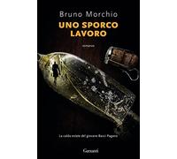 Uno sporco lavoro. La calda estate del giovane Bacci Pagano