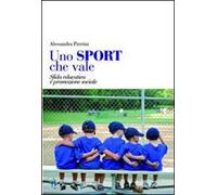 Uno sport che vale. Sfida educativa e promozione sociale