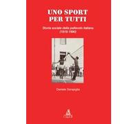 Uno sport per tutti. Storia sociale della pallavolo italiana (1918-1990)
