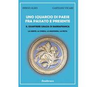 Uno squarcio di paese fra passato e presente. Il quartiere Grazia di Barrafranca. La gente, la chiesa, la Madonna, la festa
