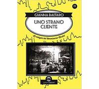 Uno strano cliente. Le indagini del commissario Martini