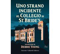 Uno strano incidente al Collegio di St Bride's - Young Debbie