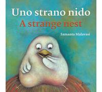 Uno strano nido-A strange nest. Ediz. illustrata