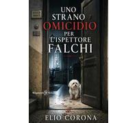 Uno strano omicidio per l'ispettore Falchi