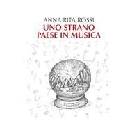 Uno strano paese in musica