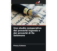 Uno studio comparativo dei proverbi kiganda e dei proverbi di Re Salomone
