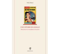 Uno studio in giallo. Indagine sul poliziesco
