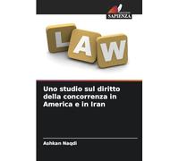 Uno studio sul diritto della concorrenza in America e in Iran