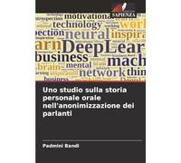Uno studio sulla storia personale orale nell'anonimizzazione dei parlanti