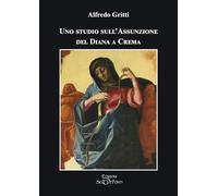 Uno studio sull'Assunzione del Diana a Crema