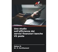 Uno studio sull'efficienza dei servizi finanziari banche VS poste