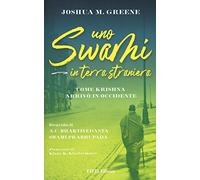 Uno swami in terra straniera. Come Krishna arrivò in occidente