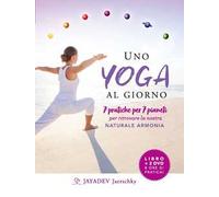 Uno yoga al giorno. 7 pratiche per 7 pianeti per ritrovare la nostra naturale armonia. Con 2 DVD video