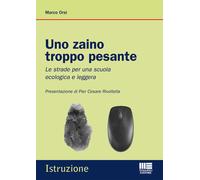 Uno zaino troppo pesante - Orsi Marco