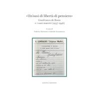 «Un'oasi di libertà di pensiero». Gianfranco de Bosio e s suoi maestri (1937-1946)