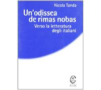 Un'odissea de rimas nobas. Verso la letteratura degli italiani
