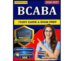 Unofficial BCaBA Study Guide & Exam Prep: 1000 Practice Questions with detailed Explanation and Full domains coverage