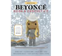 Unofficial Beyoncé Book and Crochet Kit: Includes Everything to Crochet Your Own Beyoncé - Beyoncé Book, 4 Colors of Yarn, Crochet Hook, Beads, Yarn ... Plastic Safety Eyes, Fiberfill Stuffing