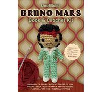 Unofficial Bruno Mars Book & Crochet Kit: Includes Everything to Crochet Your Own Bruno