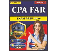 Unofficial CPA FAR Exam Prep 2026-2027: 1000 Practice Questions and Detailed Answer Rationales As Per Exam Format