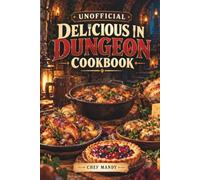 Unofficial Delicious in Dungeon Cookbook