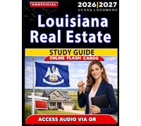 Unofficial Louisiana Real Estate Study Guide: 1200 Practice Questions with Detailed Answer Explanations for Exam Success, an Independent Learning Material