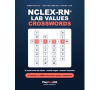 Unofficial NCLEX-RN Lab Values Crossword Puzzle Book: 91 Must-Know Laboratory Values with Normal Ranges and Answer Rationales for Nursing Students - plus a Free Interactive Study Companion