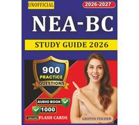 Unofficial NEA-BC Study Guide 2026: 900 Questions with Detailed Explanations Covering Leadership, Quality And Safety Domains for Nurse Executive-Advanced Certification