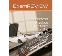 Unofficial Practice Questions for the CompTIA Security+ Exam