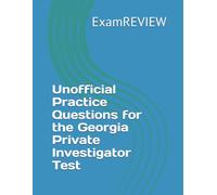 Unofficial Practice Questions for the Georgia Private Investigator Test