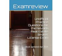 Unofficial Practice Questions for the Nevada Real Estate Broker License Exam