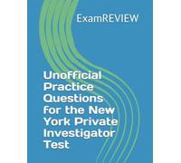 Unofficial Practice Questions for the New York Private Investigator Test