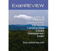 Unofficial Practice Questions for the South Carolina Real Estate Salesperson Exam