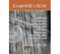 Unofficial Practice Questions for the WA General Electrical Administrator License Exam