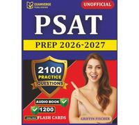 Unofficial PSAT Prep 2026-2027: 2100 Practice Questions with Step-by-Step Explanation for Preliminary SAT/National Merit Scholarship Qualifying Test