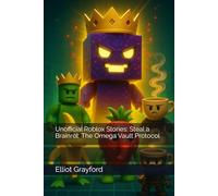 Unofficial Roblox Stories: Steal a Brainrot: The Omega Vault Protocol