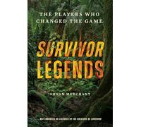Unofficial Survivor Legends: Celebrating the Players Who Changed the Game