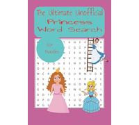 Unofficial Ultimate Princess Word Search: Word Search with easy to read print about princesses and more l 6x9 inches 110 pages.... Gifts for Her, ... Family, Vacation, Holiday, Airoplane, Travel