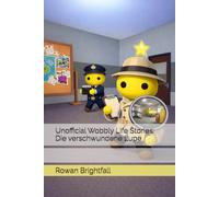 Unofficial Wobbly Life Stories: Die verschwundene Lupe