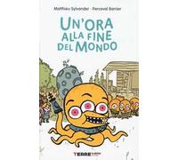 Un'ora alla fine del mondo