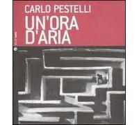 Un'ora d'aria. Con CD Audio
