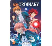 unOrdinary book 3: New for 2025, the third book of Webtoon’s biggest and most popular action-packed supernatural manga YA web comics!